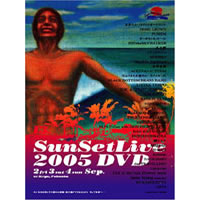 SUNSET LIVE 2005(DVD)